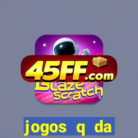 jogos q da dinheiro de verdade